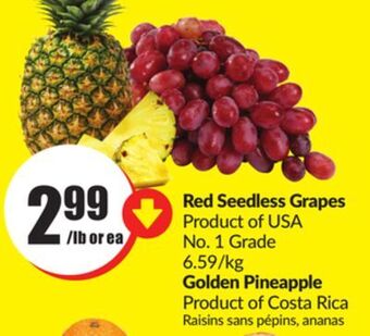 Chalo FreshCo Red seedless grapes product of usa no. 1 grade 6.59/kg golden pineapple product of costa rica offer