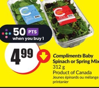 Chalo FreshCo Compliments baby spinach or spring mix 312 g product of canada offer