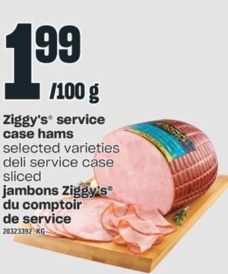 Valu-mart Jambons ziggy's du comptoir de service offer