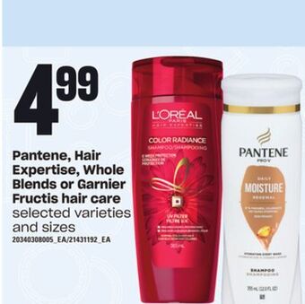 Zehrs Markets Pantene, hair expertise, whole blends or garnier fructis hair care offer