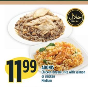Marché Adonis Adonis chicken biryani, rice with salmon or chicken offer