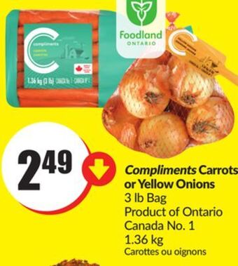 FreshCo Compliments carrots or yellow onions 3 lb bag product of ontario canada no. 1 1.36 kg offer