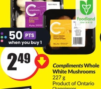 FreshCo Compliments whole white mushrooms 227 g offer