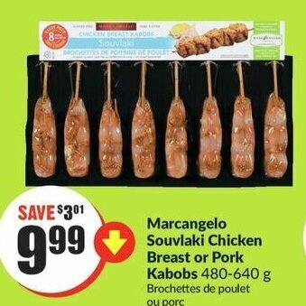 FreshCo Marcangelo Souvlaki Chicken Breast or Pork Kabobs 480-640 g offer