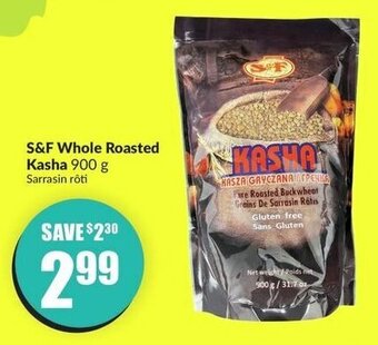 FreshCo S&F Whole Roasted Kasha 900 g offer
