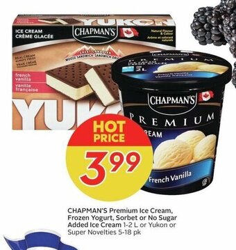 Sobeys CHAPMAN'S Premium Ice Cream, Frozen Yogurt, Sorbet or No Sugar Added Ice Cream 1-2 L or Yukon or Super Novelties 5-18 pk offer