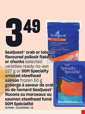 Independent City Market Goberge à saveur de crabe ou de homard seaquest® flocons, 227 g ou morceaux ou saumon steelhead fumé dom spécialité, 50 g offer