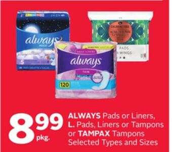 Rexall Always pads or liners, l. pads, liners or tampons or tampax tampons offer