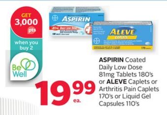 Rexall Aspirin coated daily low dose 81mg tablets 180's or aleve caplets or arthritis pain caplets 170's or liquid gel capsules 110' offer
