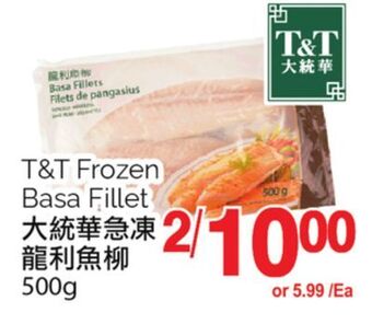 T&T Supermarket T&t frozen basa fillet, 500g offer