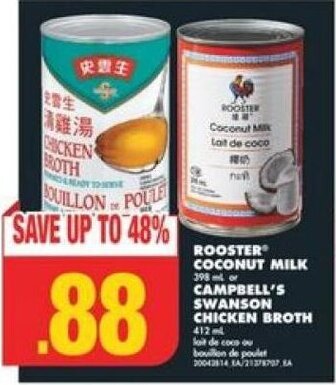 No Frills ROOSTER COCONUT MILK or CAMPBELL'S SWANSON CHICKEN BROTH offer