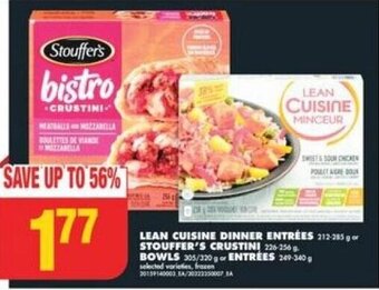 No Frills LEAN CUISINE DINNER ENTRÉES or STOUFFER'S CRUSTINI BOWLS or ENTREES offer