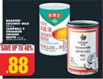 No Frills ROOSTER COCONUT MILK or CAMPBELL'S SWANSON CHICKEN BROTH offer