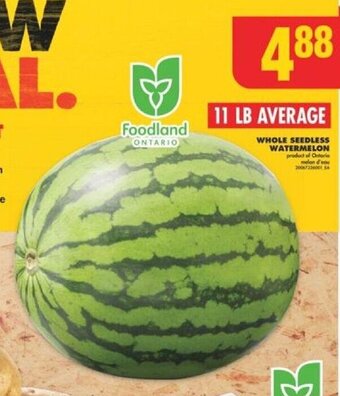 No Frills WHOLE SEEDLESS WATERMELON offer