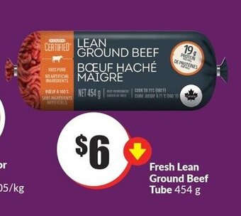 FreshCo Fresh Lean Ground Beef Tube 454 g offer