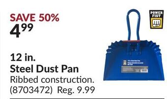 Princess Auto Power fist 12 in. steel dust pan offer