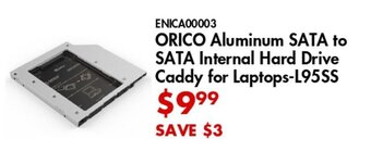 Canada Computers ORICO Aluminum SATA to SATA Internal Hard Drive Caddy for Laptops-L95SS offer