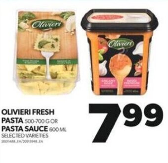 Real Canadian Superstore OLIVIERI FRESH PASTA 500-700 GOR PASTA SAUCE 600 ML offer