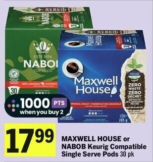 IGA MAXWELL HOUSE or NABOB Keurig Compatible Single Serve Pods offer
