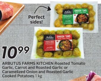 Sobeys Roasted tomato garlic, carrot and roasted garlic or caramelized onion and roasted garlic cooked potatoes offer
