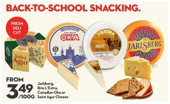Longo's Jarlsberg, brie l'extra, canadian oka or saint agur cheese offer