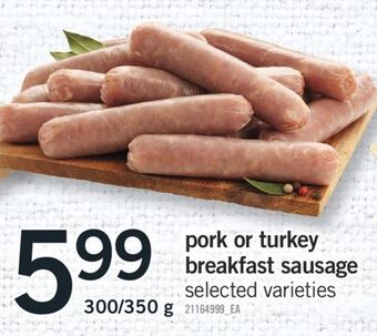 Fortinos Pork or turkey breakfast sausage 300 - 350 g offer