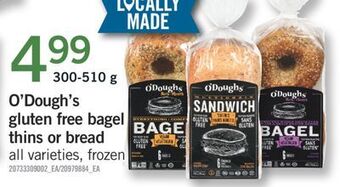 Fortinos O'dough's gluten free bagel thins or bread, 300-510 g offer