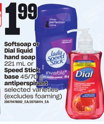 Loblaws Softsoap or dial liquid hand soap 221 ml or speed stick base 45/70 g antiperspirant offer