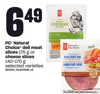 Loblaws Pc natural choice deli meat slices, 175 g or cheese slices, 140-170 g offer