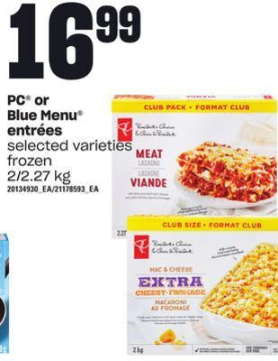 Loblaws Pc or blue menu entrées, 2/2.27 kg offer