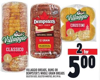 Metro Villaggio breads, buns or dempster's whole grain breads offer