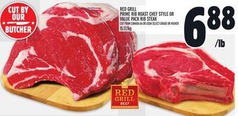 Metro Red grill prime rib roast chef style or value pack rib steak offer