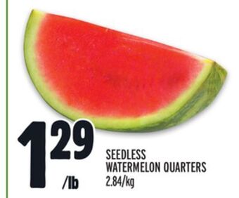 Metro Seedless watermelon quarters offer