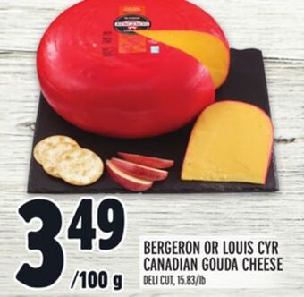 Metro Bergeron or louis cyr canadian gouda cheese offer
