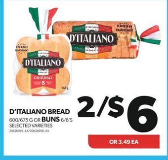 Real Canadian Superstore D'italiano bread, 600/675 g or buns, 6/8's offer