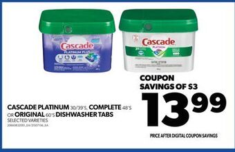 Real Canadian Superstore Cascade platinum 30/39's, complete 48's or original 60's dishwasher tabs offer