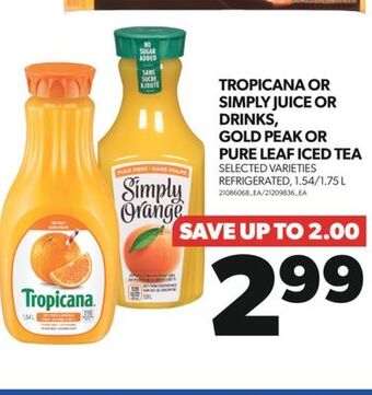 Real Canadian Superstore Tropicana or simply juice or drinks, gold peak or pure leaf iced tea, 1.54/1.75 l offer