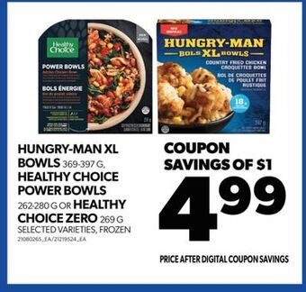 Real Canadian Superstore Hungry-man xl bowls, 369-397 g, healthy choice power bowls, 262-280 g or healthy choice zero, 269 g offer