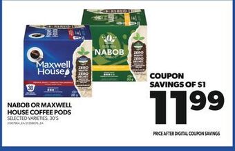 Real Canadian Superstore Nabob or maxwell house coffee pods, 30's offer