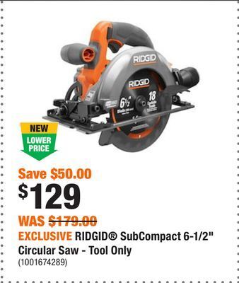 Home Depot Exclusive ridgid subcompact 6-1/2 circular saw - tool only offer