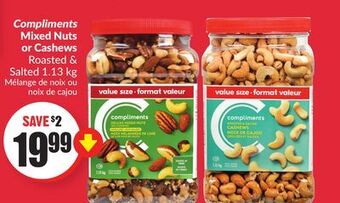 Chalo FreshCo Compliments mixed nuts or cashews roasted & salted 1.13 kg offer