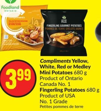 Chalo FreshCo Compliments yellow, white, red or medley mini potatoes 680 g product of ontario canada no. 1 fingerling potatoes 680 g produc offer