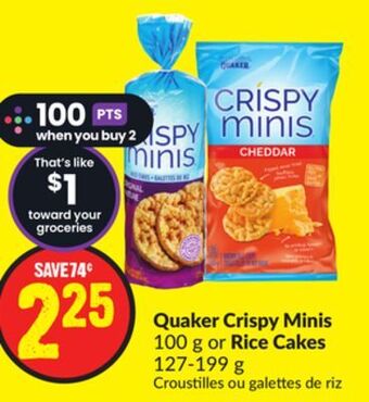 Chalo FreshCo Quaker crispy minis 100 g or rice cakes 127-199 g offer