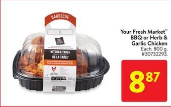 Walmart Your fresh market bbq or herb & garlic chicken offer