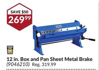 Princess Auto 12 in. box and pan sheet metal brake offer