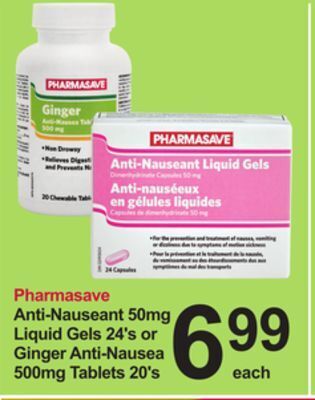 Pharmasave Pharmasave anti-nauseant 50mg liquid gels 24's or ginger anti-nausea 500mg tablets 20's offer