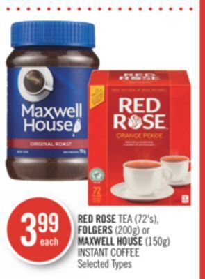 Shoppers Drug Mart Red rose tea (72's), folgers (200g) or maxwell house (150g) instant coffee offer