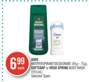 Shoppers Drug Mart Dove antiperspirant/deodorant (45g - 75g). softsoap or irish spring body wash (591ml) offer