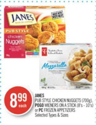 Shoppers Drug Mart Janes pub style chicken nuggets (700g), pogo wieners on a stick (8's - 10's) or pc frozen appetizers offer