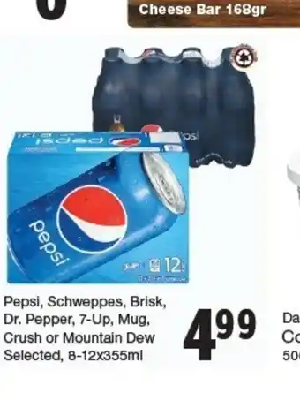 Quality Foods Pepsi, Schweppes, Brisk. Dr. Pepper, 7-Up, Mug, Crush offer